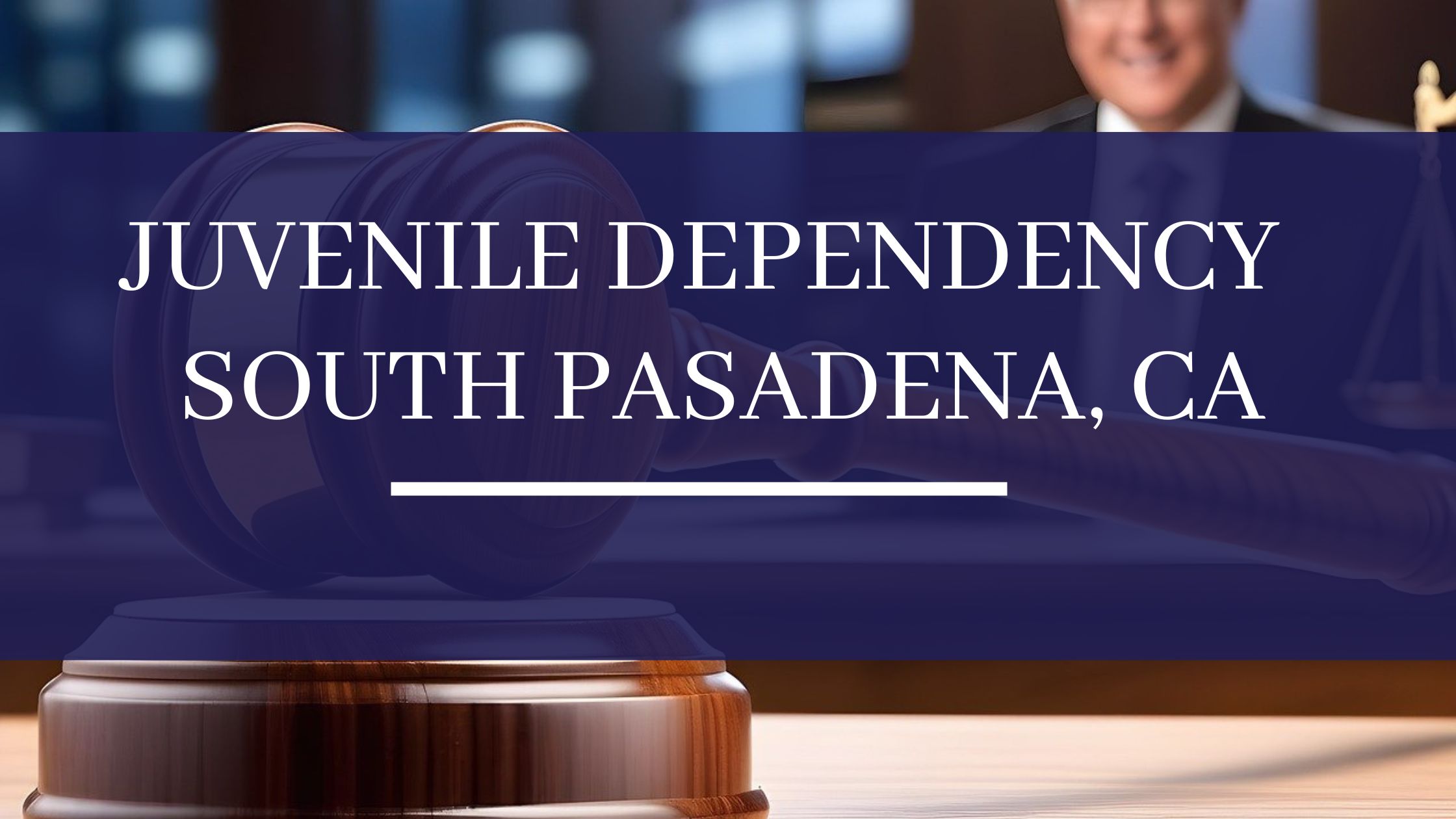 CPS Lawyers | ALL Trial Lawyers | CPS Defense & Juvenile Dependency Attorney South Pasadena, CA Juvenile Dependency